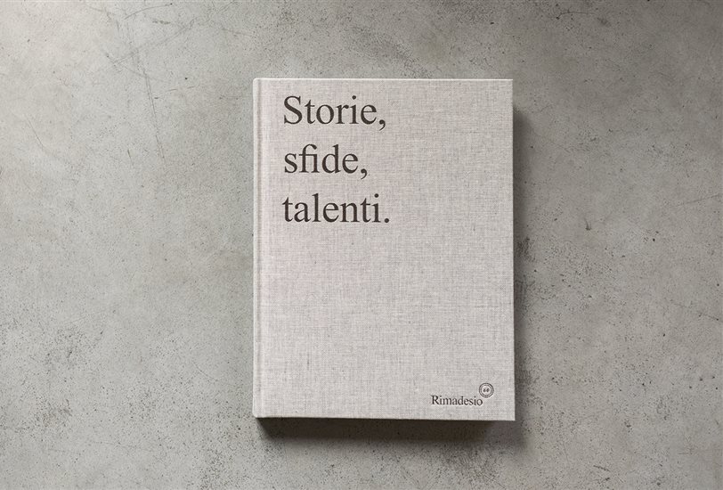 Bajo el título Historias, desafíos, talentos, el libro es una celebración del espíritu creativo e innovador que ha guiado la trayectoria de Rimadesio durante sus seis décadas de h