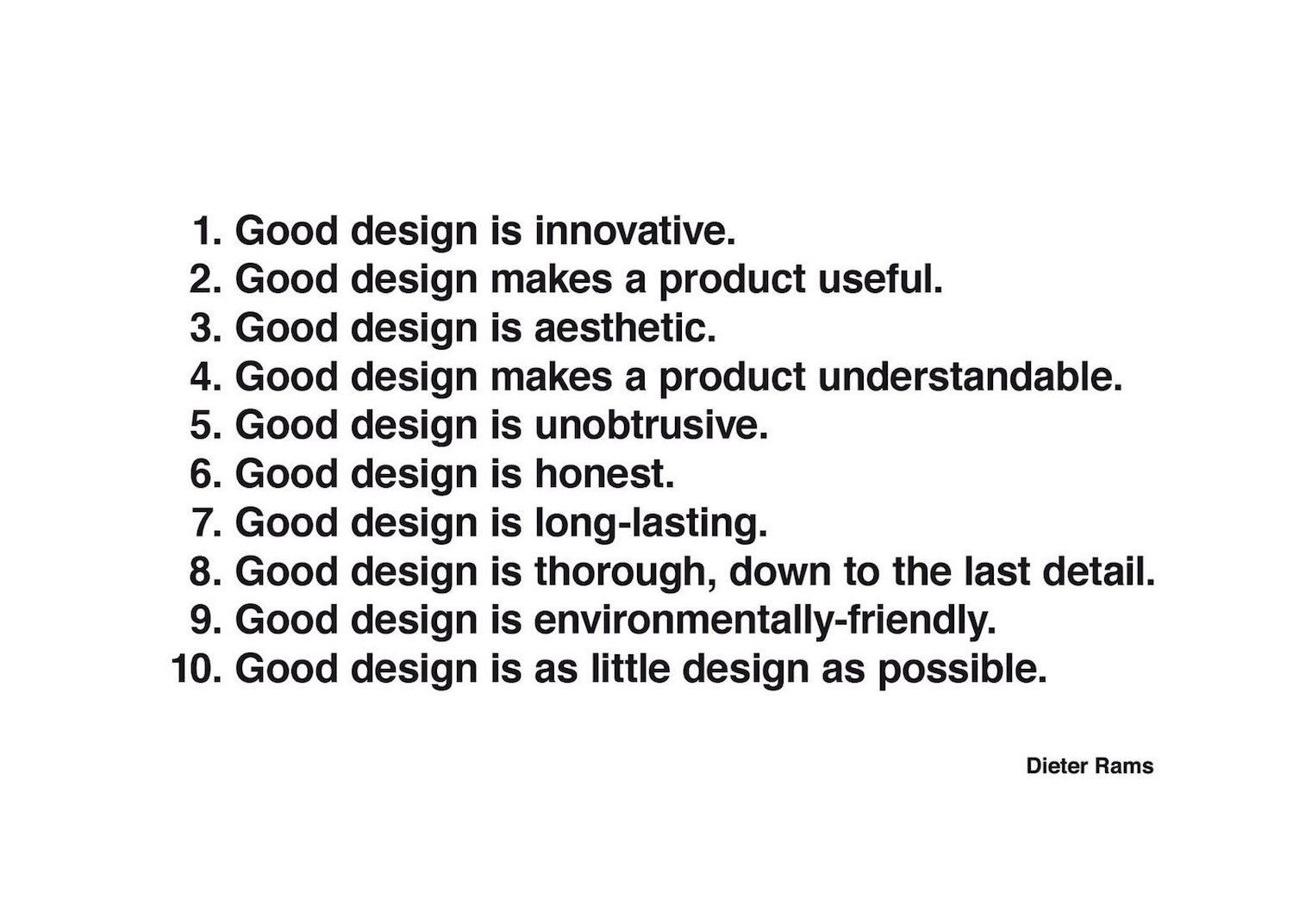 Los 10 principios del buen diseño segun Dieter Rams. Good design is...