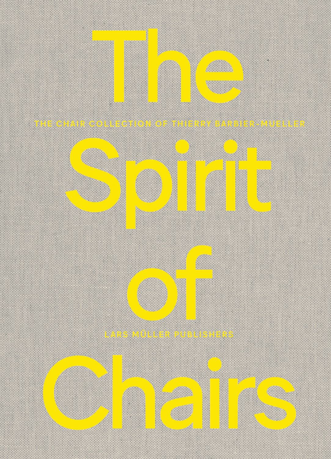 'The Spirit of Chairs'. Las sillas son, probablemente, los objetos de diseño más reverenciados y creativos de cuantos existen.