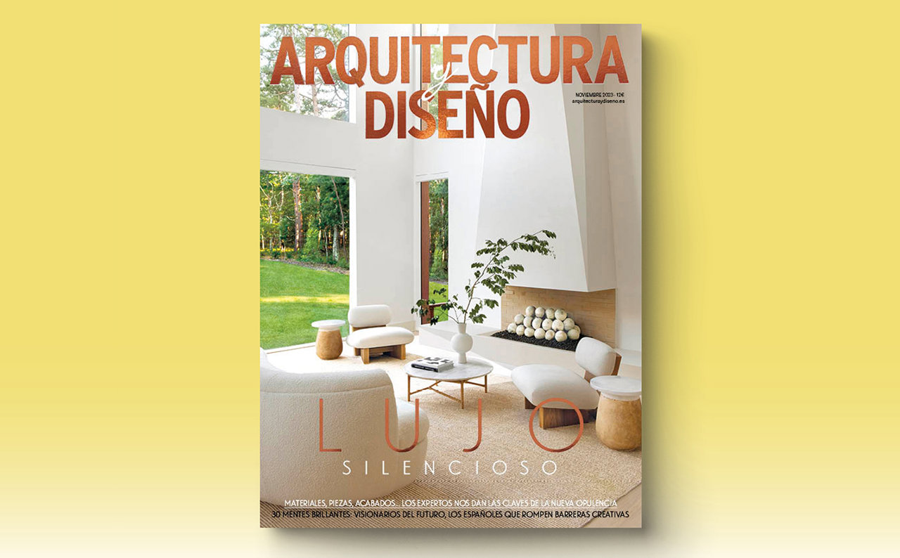 El número de noviembre de Arquitectura y Diseño, una ventana abierta a un lujo más consciente y sereno.